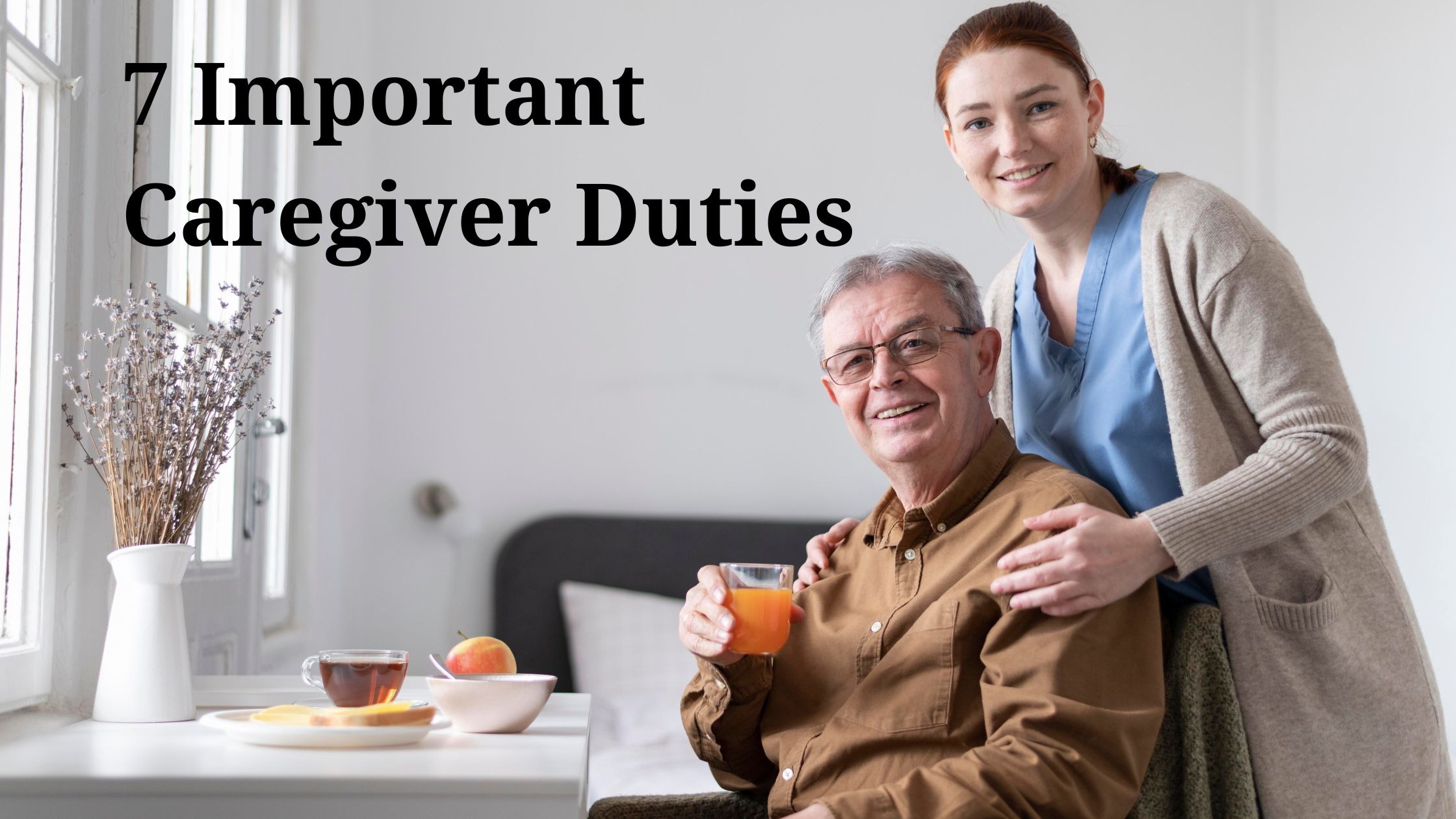 7 Important Caregiver Duties