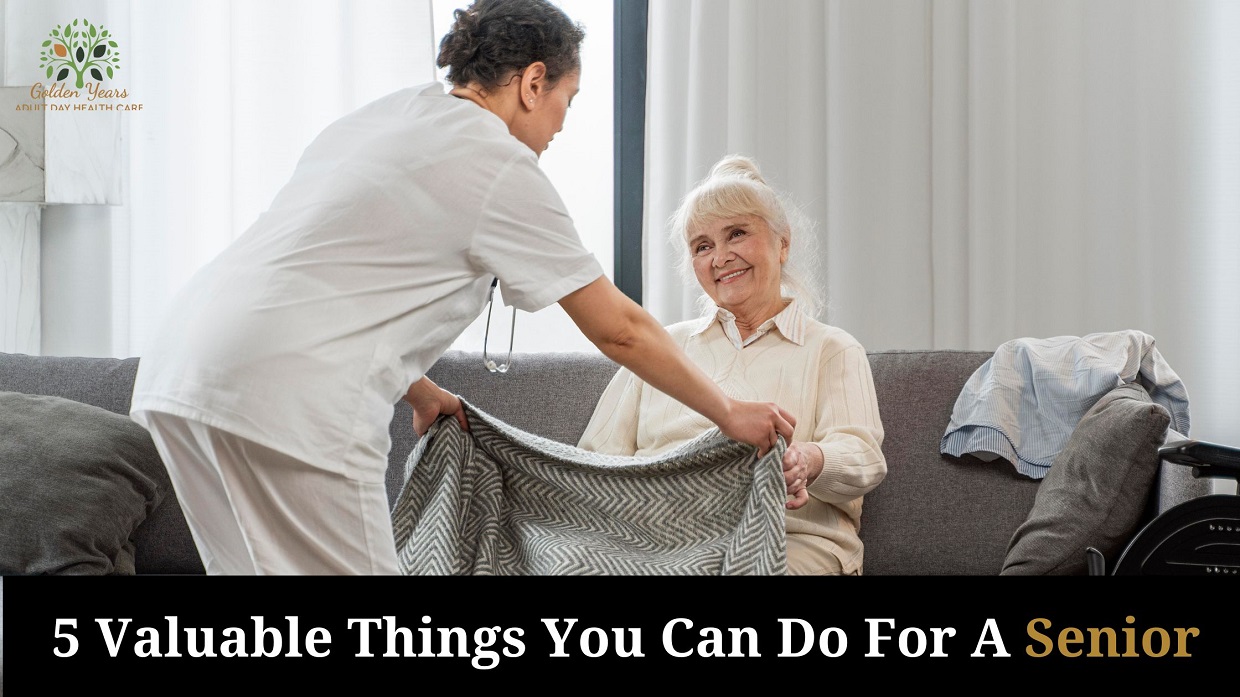 5 Valuable Things You Can Do For A Senior