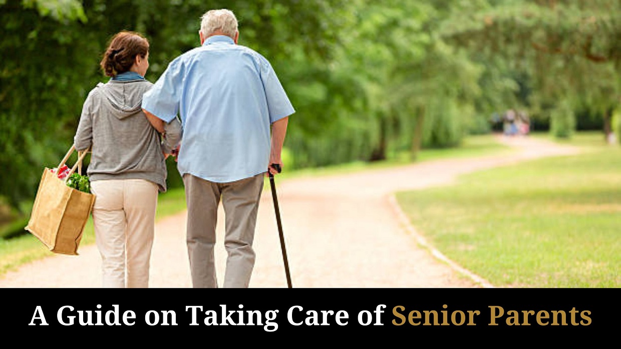A Guide on Taking Care of Senior Parents