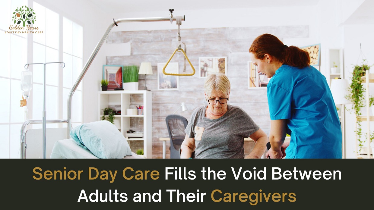 Senior Day Care Fills the Void Between Adults and Their Caregivers